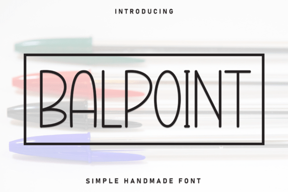 Balpoint: A Sleek Display Font for Modern Design
