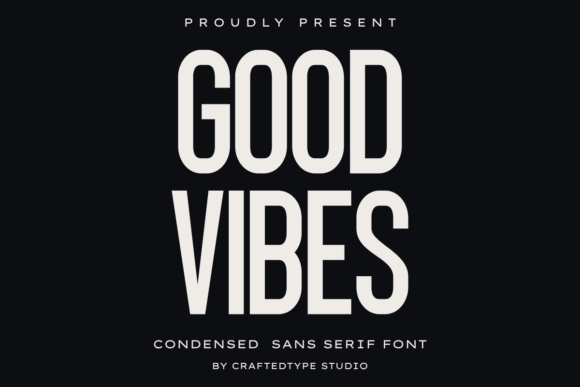 Good Vibes: The Modern Typeface for Impactful Design