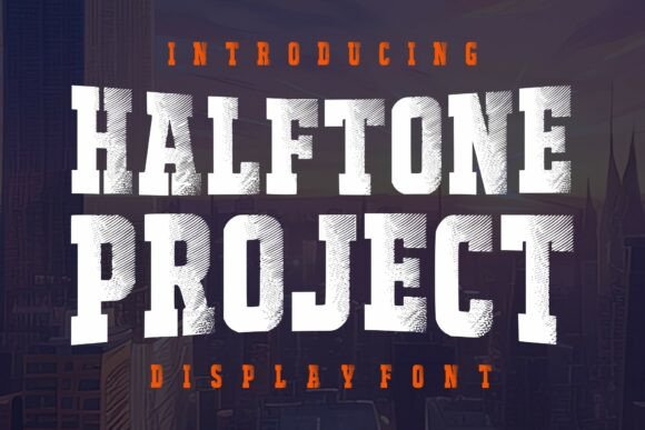 Halftone Project: A Bold Vintage Display Font