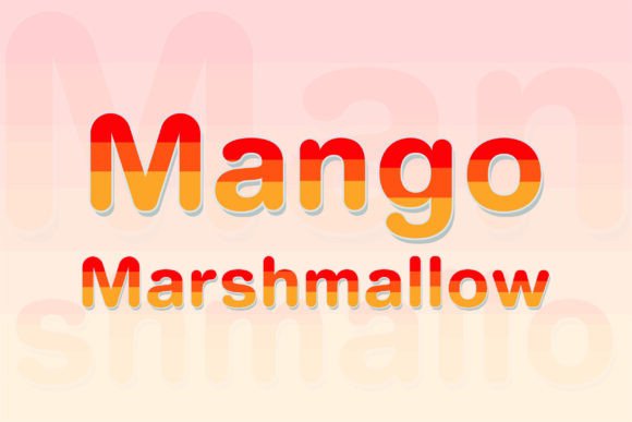 Mango Marshmallow: A Sweet Font for Sunny Designs