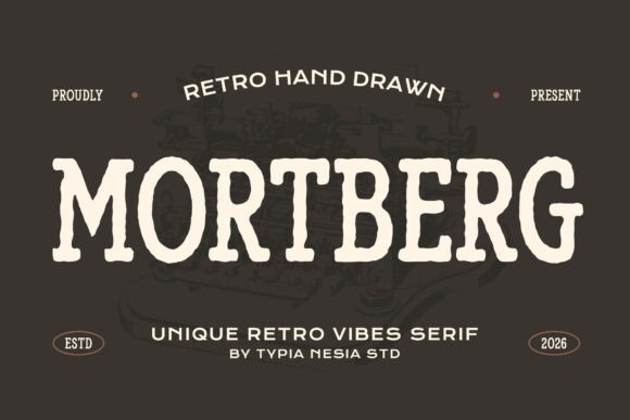 Mortberg: A Bold Vintage Typeface with Rugged Charm