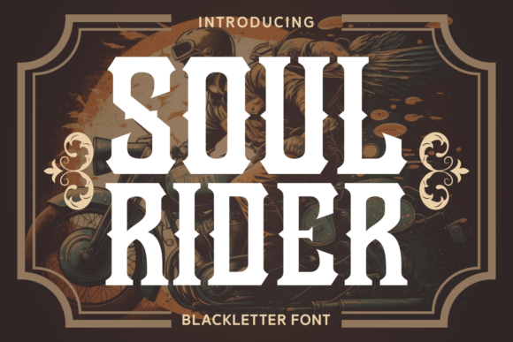 Soul Rider: A Bold Blackletter Font for Rebellious Design