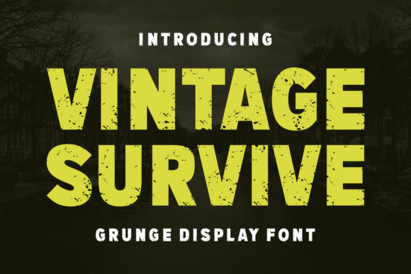 Vintage Survive: The Ultimate Grunge Display Typeface